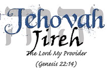 Jehova Jireh The Lord Will Provide